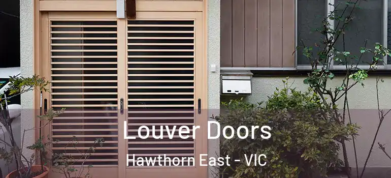 Louver Doors Hawthorn East - VIC