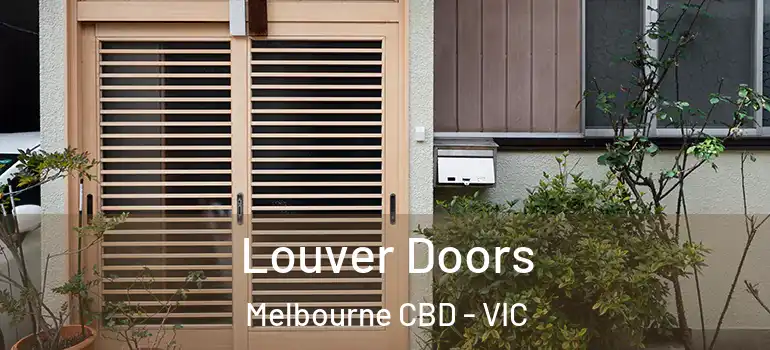  Louver Doors Melbourne CBD - VIC