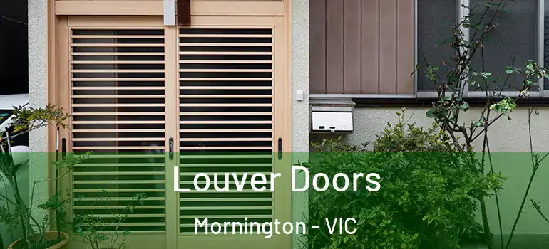 Louver Doors Mornington - VIC