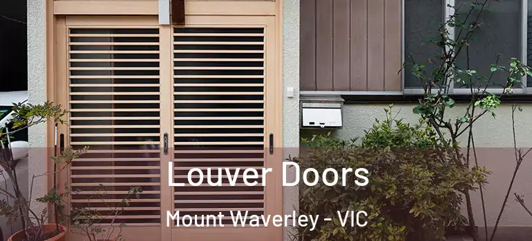 Louver Doors Mount Waverley - VIC
