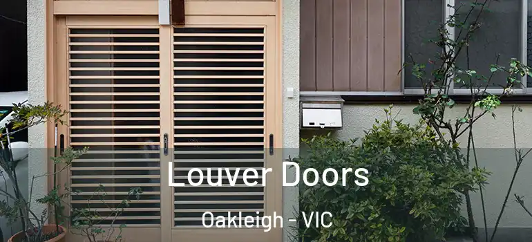Louver Doors Oakleigh - VIC