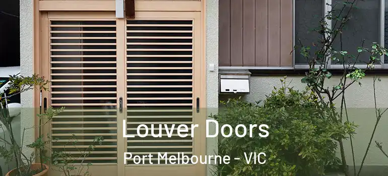  Louver Doors Port Melbourne - VIC