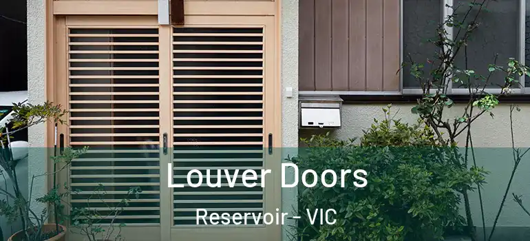 Louver Doors Reservoir - VIC