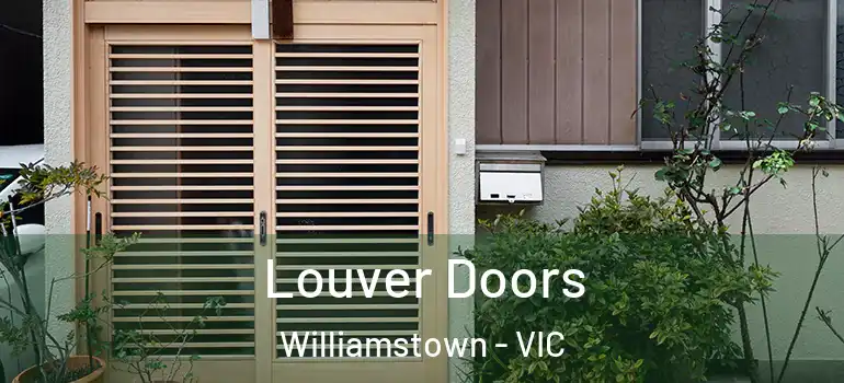 Louver Doors Williamstown - VIC