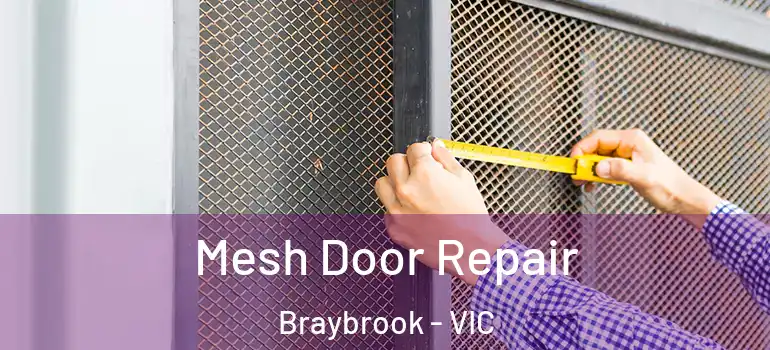  Mesh Door Repair Braybrook - VIC