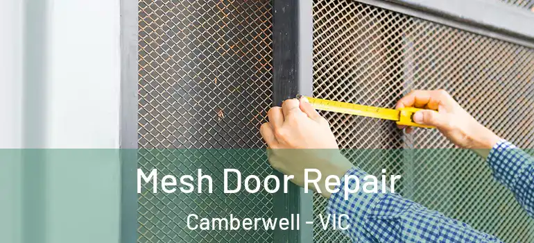  Mesh Door Repair Camberwell - VIC