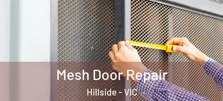  Mesh Door Repair Hillside - VIC