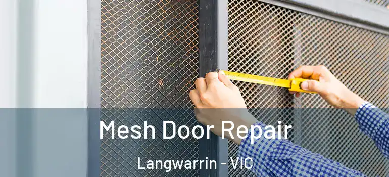  Mesh Door Repair Langwarrin - VIC