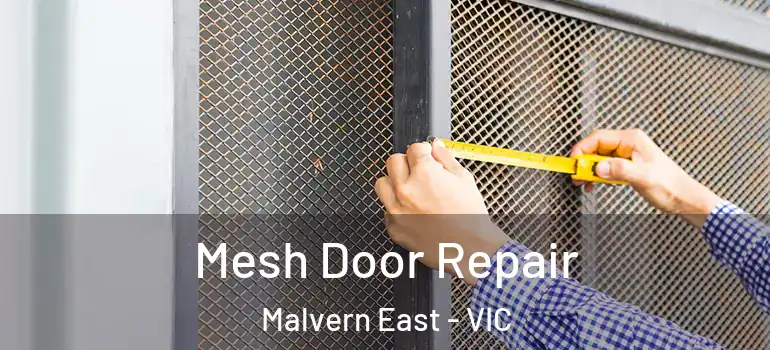 Mesh Door Repair Malvern East - VIC