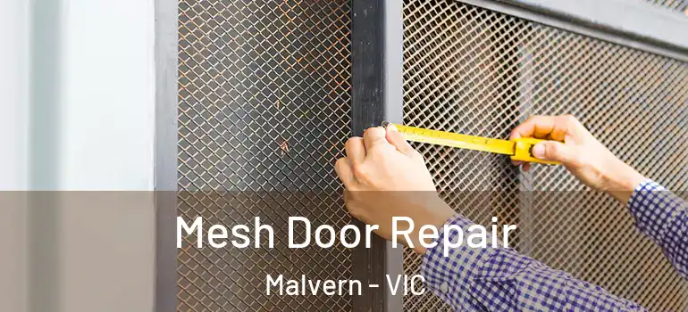  Mesh Door Repair Malvern - VIC