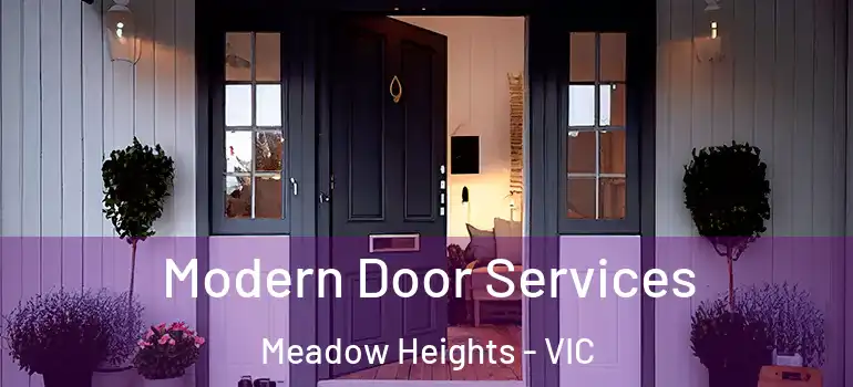 Modern Door Services Meadow Heights - VIC