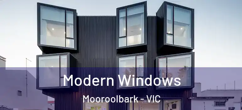 Modern Windows Mooroolbark - VIC