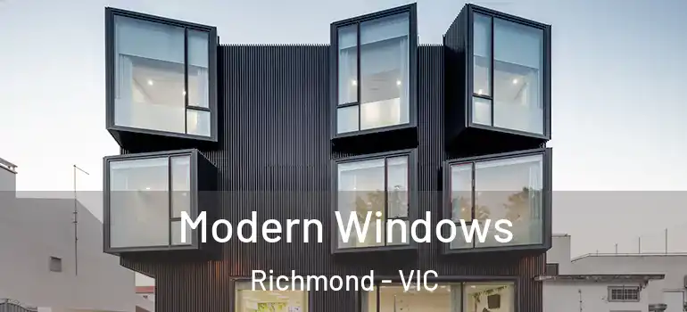 Modern Windows Richmond - VIC