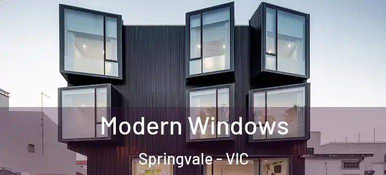 Modern Windows Springvale - VIC