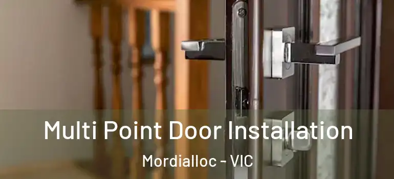 Multi Point Door Installation Mordialloc - VIC