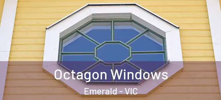 Octagon Windows Emerald - VIC