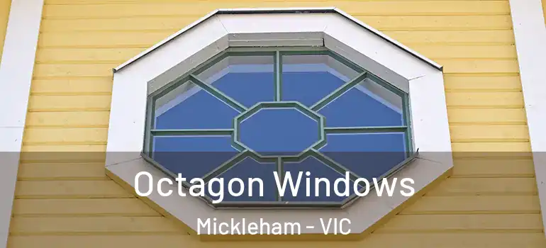 Octagon Windows Mickleham - VIC