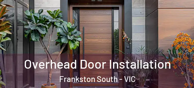  Overhead Door Installation Frankston South - VIC