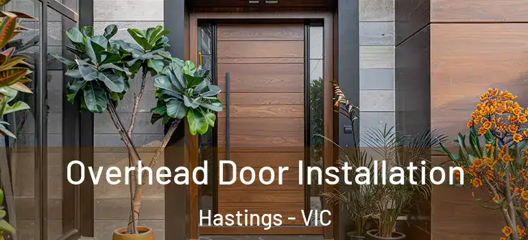 Overhead Door Installation Hastings - VIC