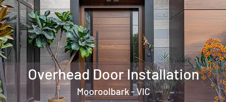  Overhead Door Installation Mooroolbark - VIC