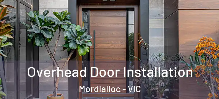  Overhead Door Installation Mordialloc - VIC
