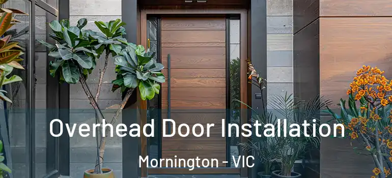 Overhead Door Installation Mornington - VIC