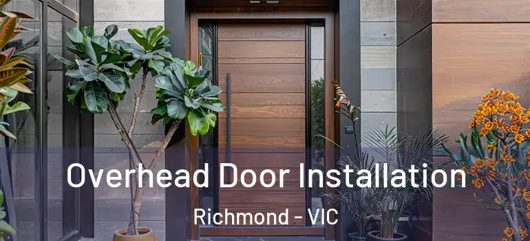 Overhead Door Installation Richmond - VIC