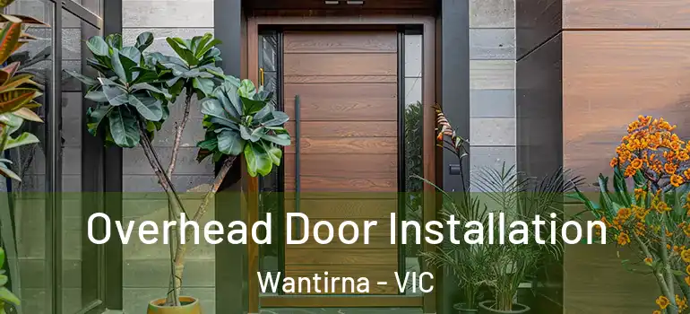 Overhead Door Installation Wantirna - VIC