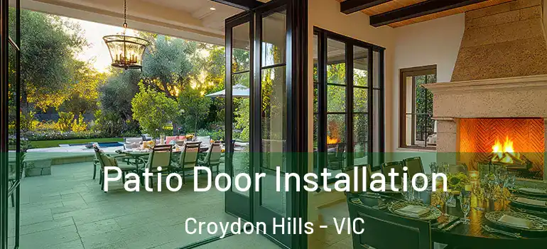 Patio Door Installation Croydon Hills - VIC
