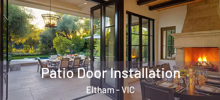 Patio Door Installation Eltham - VIC