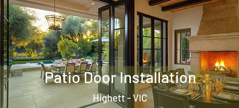 Patio Door Installation Highett - VIC