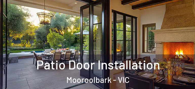 Patio Door Installation Mooroolbark - VIC