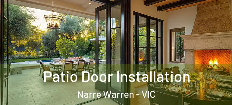 Patio Door Installation Narre Warren - VIC