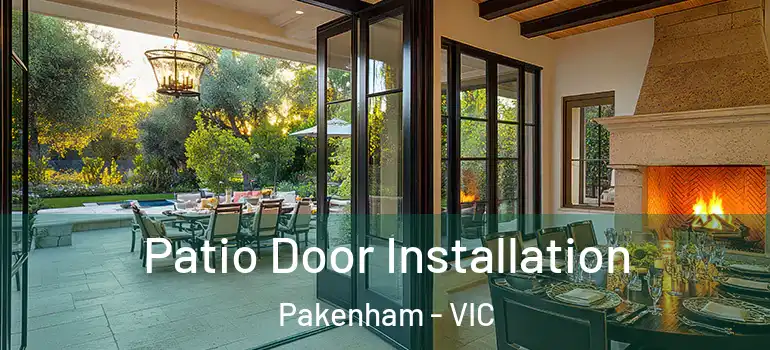  Patio Door Installation Pakenham - VIC