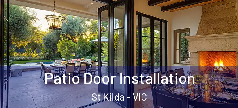 Patio Door Installation St Kilda - VIC