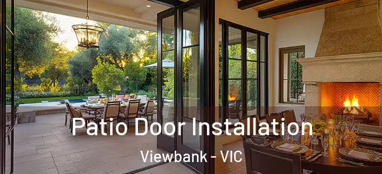  Patio Door Installation Viewbank - VIC