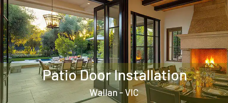 Patio Door Installation Wallan - VIC