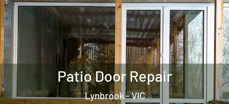 Patio Door Repair Lynbrook - VIC