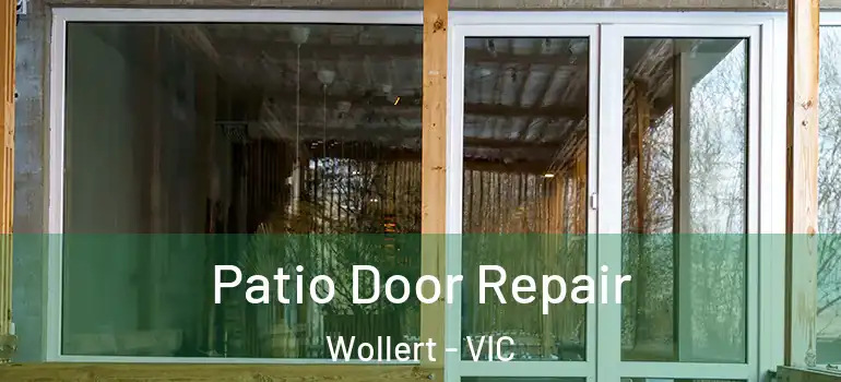  Patio Door Repair Wollert - VIC