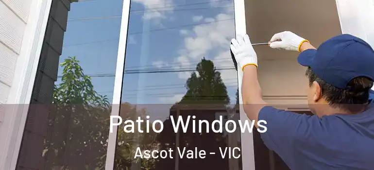Patio Windows Ascot Vale - VIC