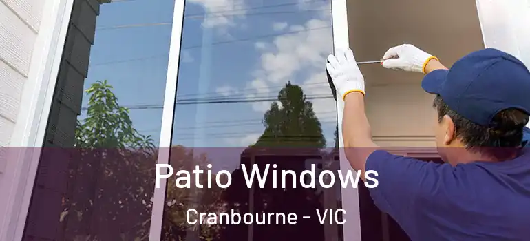 Patio Windows Cranbourne - VIC