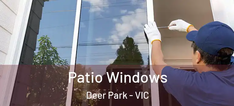 Patio Windows Deer Park - VIC
