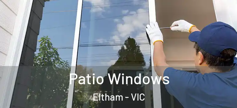  Patio Windows Eltham - VIC