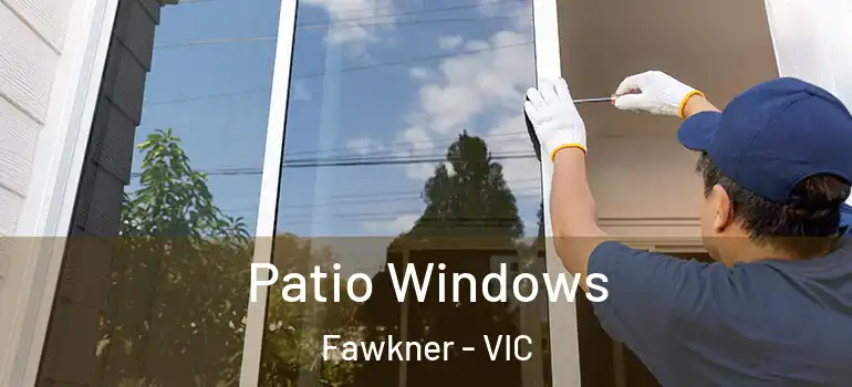 Patio Windows Fawkner - VIC