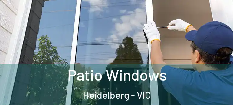 Patio Windows Heidelberg - VIC