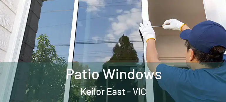 Patio Windows Keilor East - VIC