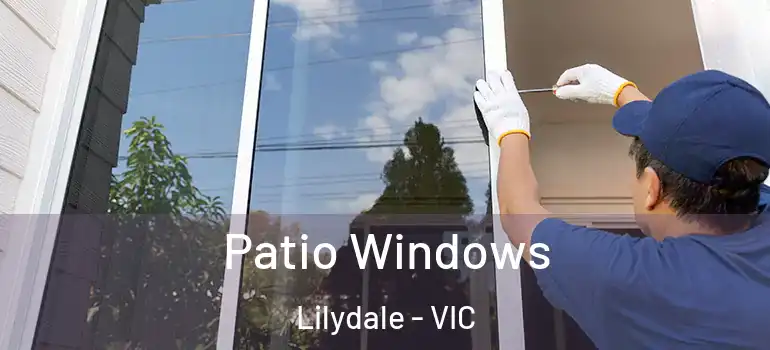 Patio Windows Lilydale - VIC