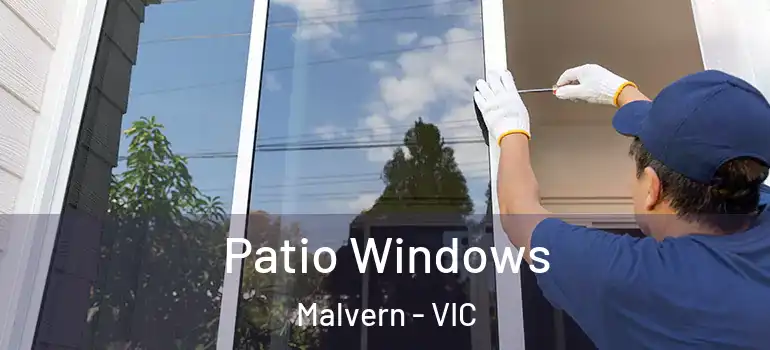 Patio Windows Malvern - VIC