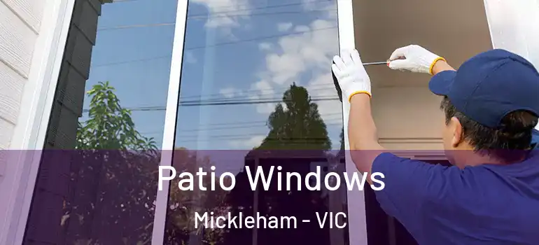 Patio Windows Mickleham - VIC