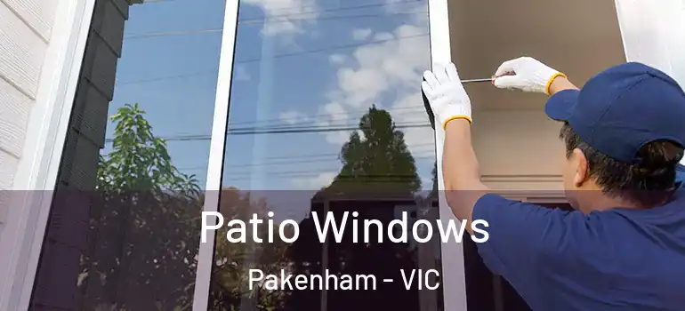  Patio Windows Pakenham - VIC